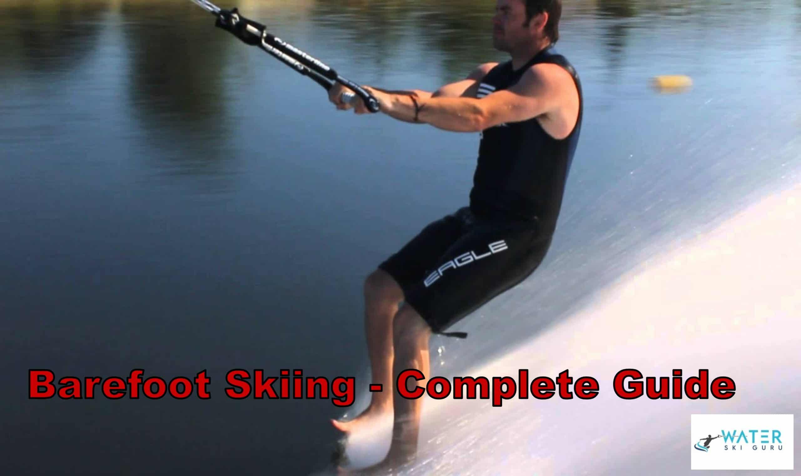 Barefoot Skiing - Complete Guide