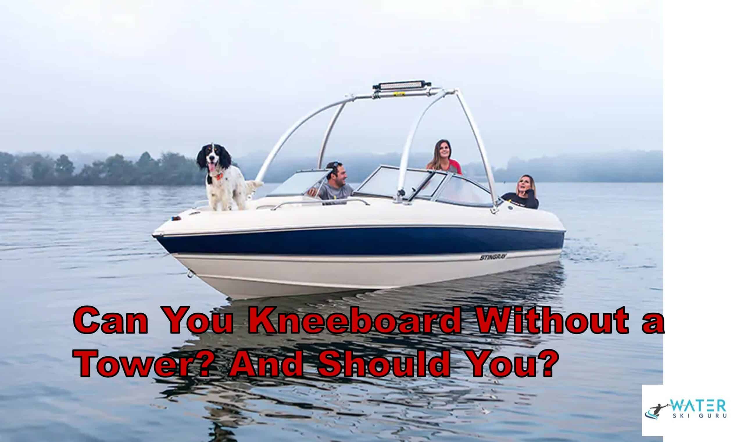 Can You Kneeboard Without a Tower And Should You