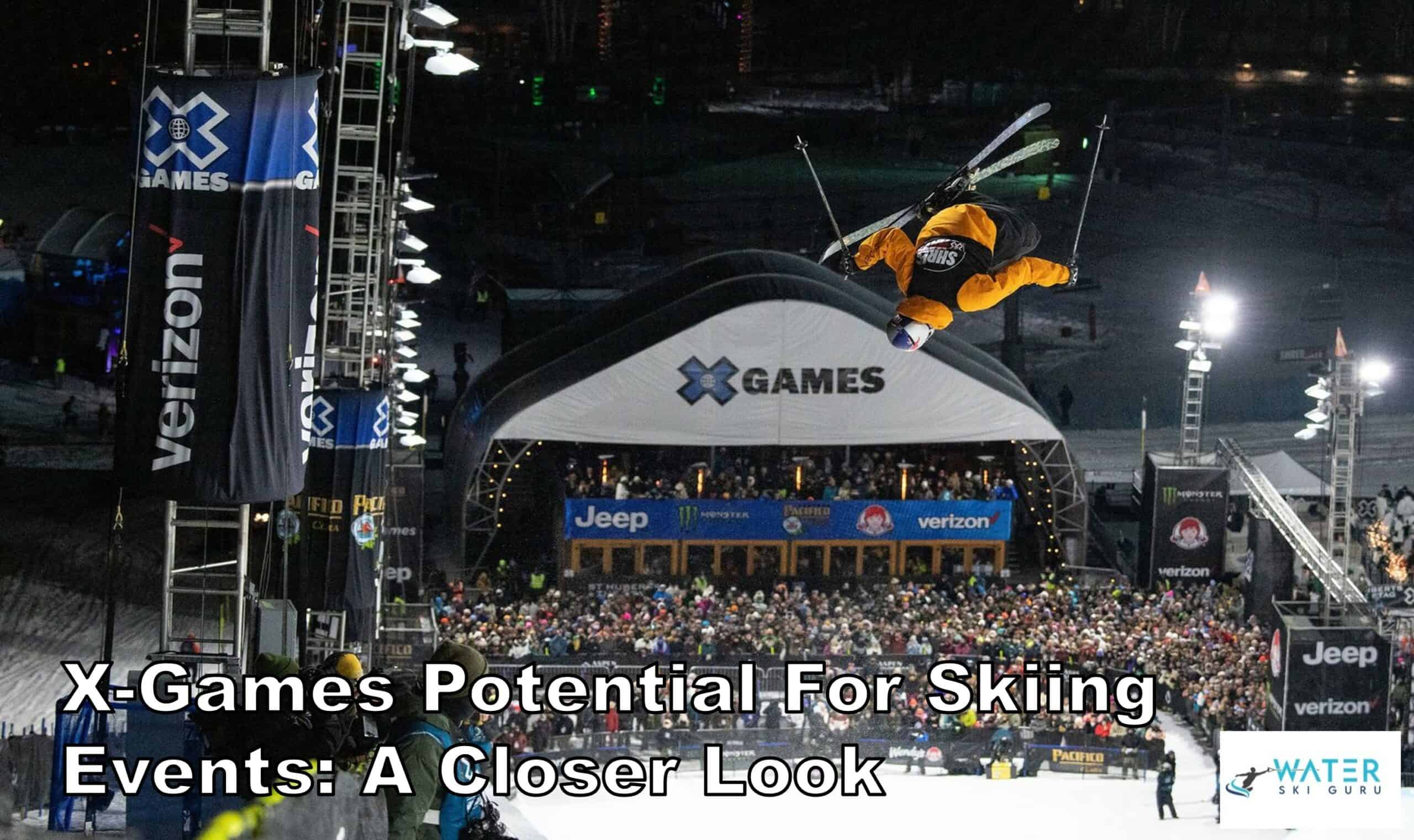 X-Games Potential For Skiing Events: A Closer Look